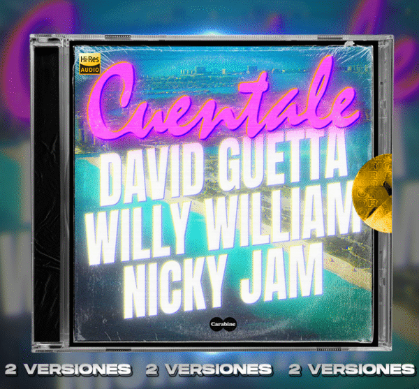 David Guetta & Willy William & Nicky Jam - Cuentale