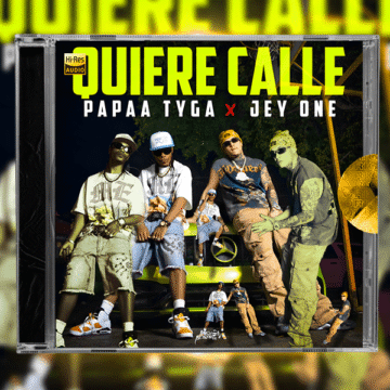 Papaa Tyga, Jey One - Quiere Calle