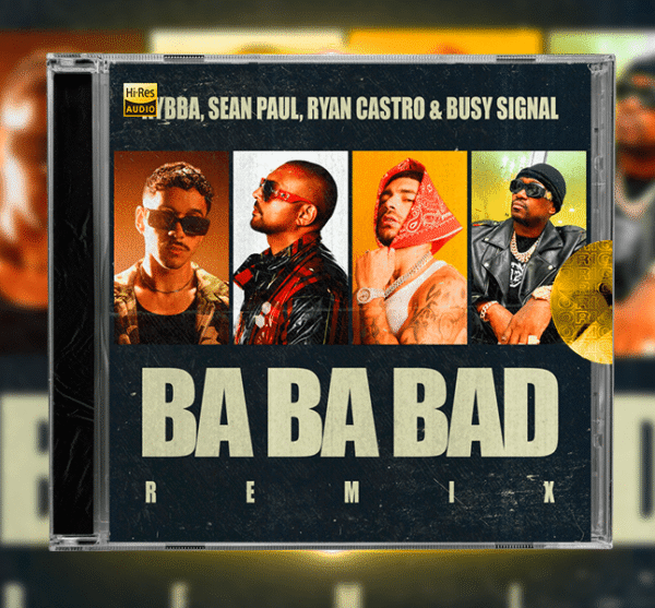Kybba, Ryan Castro, Sean Paul & Busy Signal - BA BA BAD