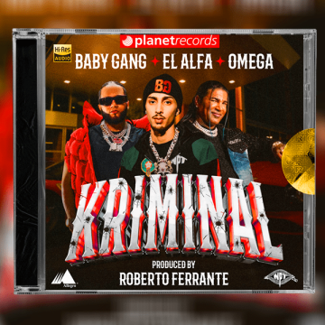 Baby Gang, El Alfa, Omega, Roberto Ferrante - Kriminal