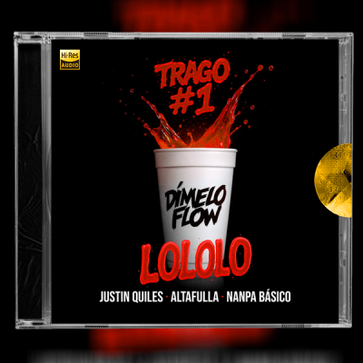 Dímelo Flow, Justin Quiles, Nanpa Básico - TRAGO #1 LOLOLO