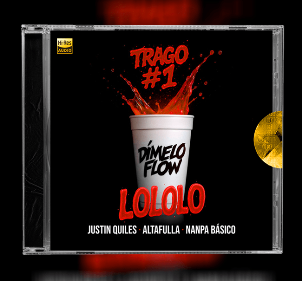 Dímelo Flow, Justin Quiles, Nanpa Básico - TRAGO #1 LOLOLO