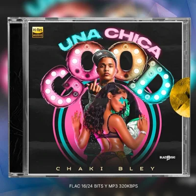 Chaki Bley - Una Chica Good