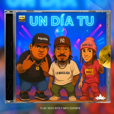 Bigoblin, Chaki Bley, La Makulada, Recio DC - Un Día Tu