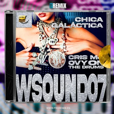 Ovy On The Drums - Chica Galáctica (W Sound 07)