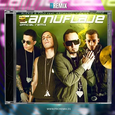 Alexis y Fido, Arcángel, De La Ghetto - Camuflaje