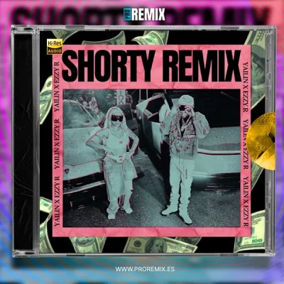 Yailin la Mas Viral, Ezzy R - Shorty